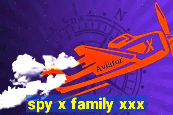 spy x family xxx